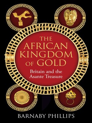 cover image of The African Kingdom of Gold